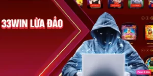 33win lừa đảo và sự thật bất ngờ phía sau nền tảng