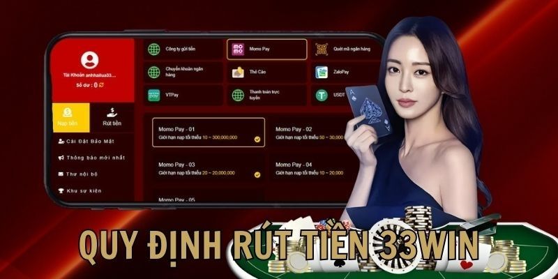 Điều kiện cần thiết trước khi rút tiền 33WIN